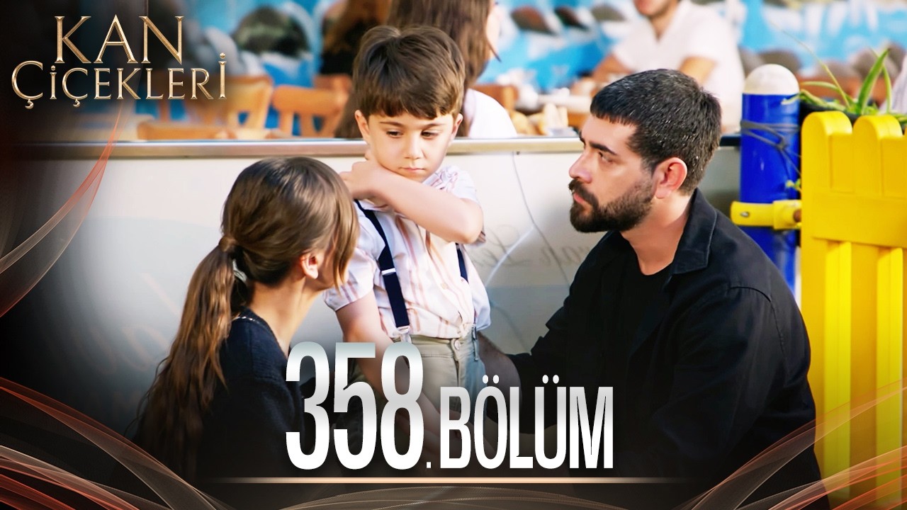 Kan Çiçekleri 358. Bölüm