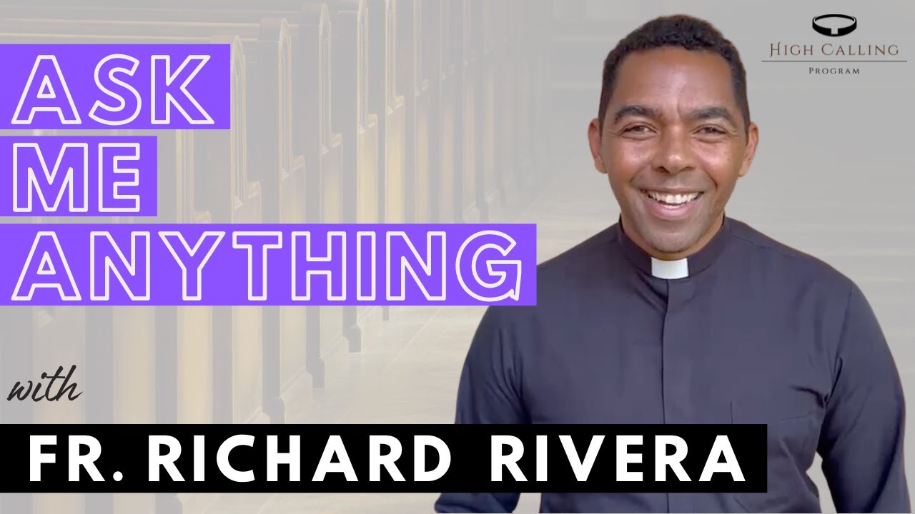 Ask Me Anything | Fr. Richard Rivera