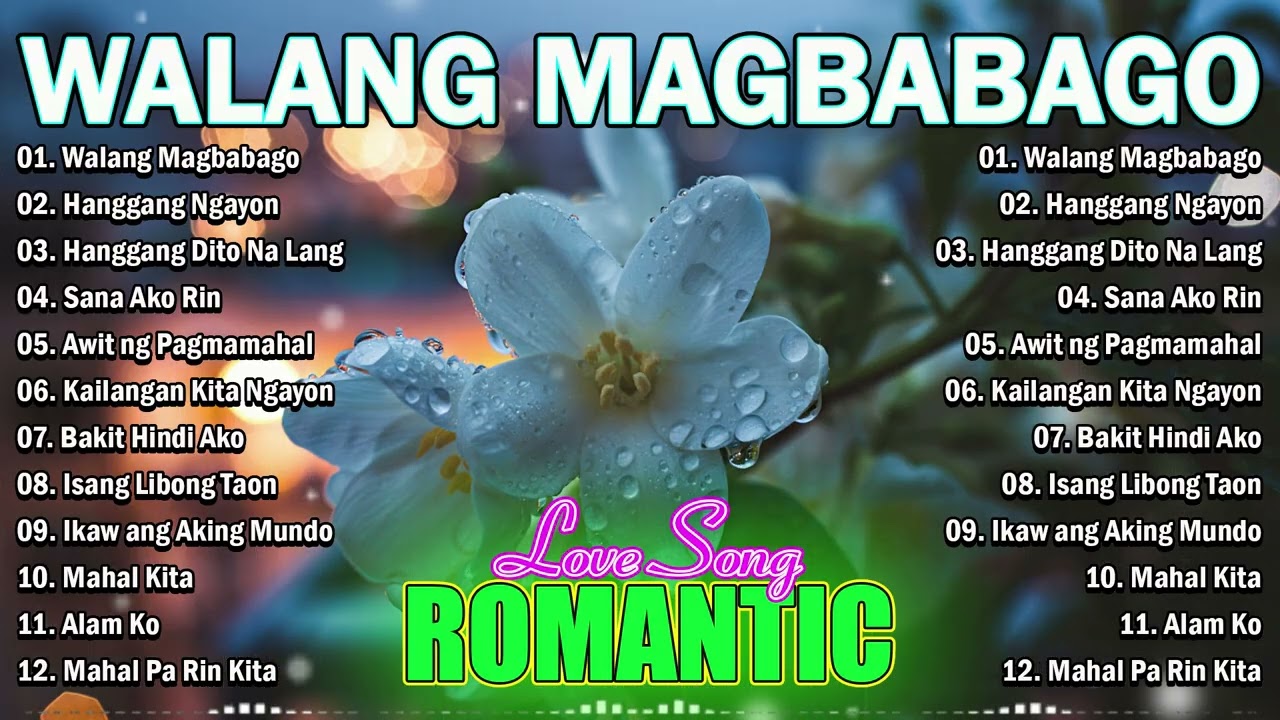 OPM Love Songs Tagalog 2026 💖 Romantic Filipino Music Playlist | Walang Magbabago, Hanggang Ngayon