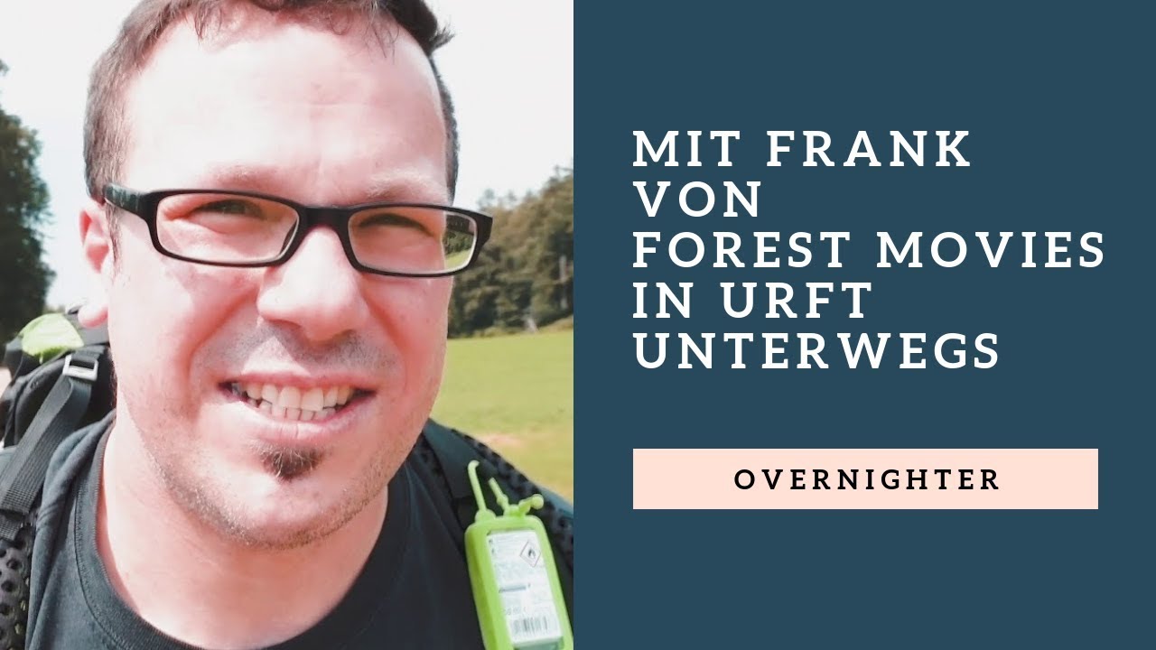Overnighter Urft mit Frank von Forest Movies