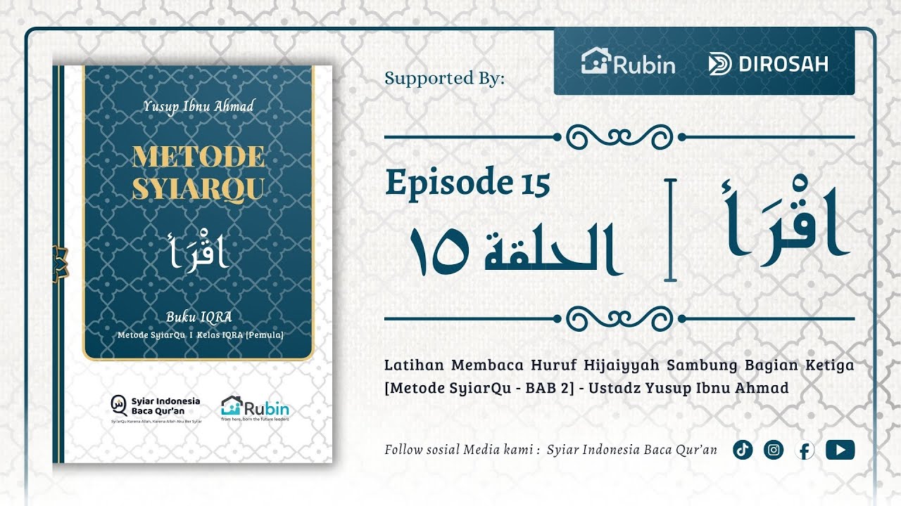 Episode 15 - Latihan Membaca Huruf Hijaiyyah Sambung Bag. Ketiga