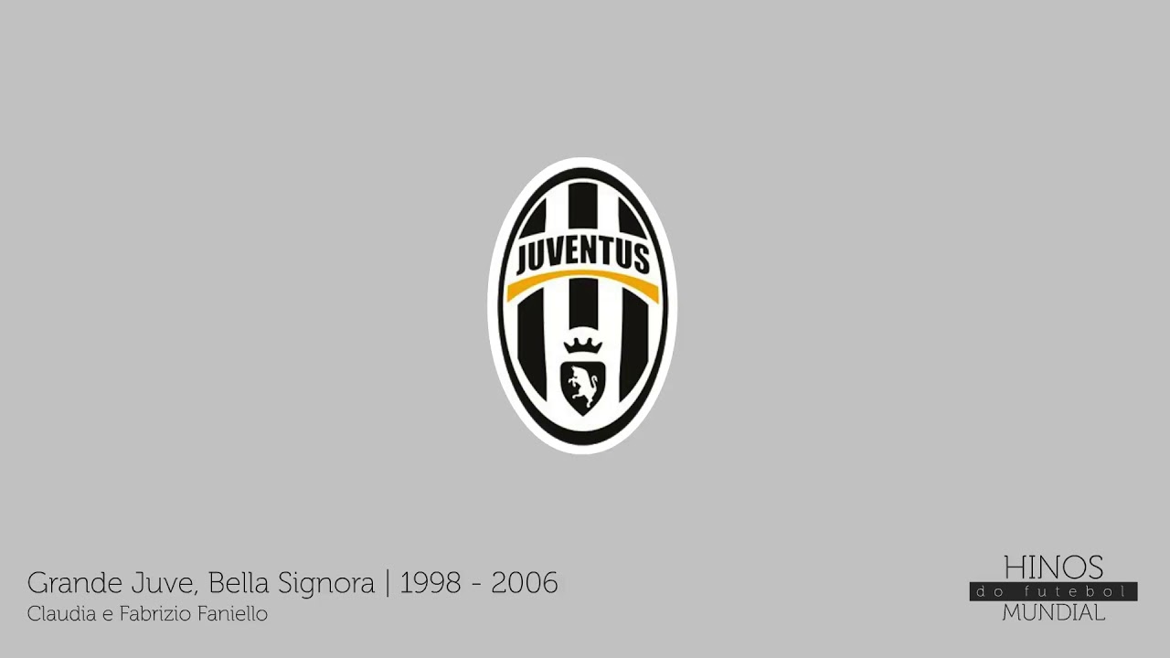 Grande Juve, Bella Signora - Hino da Juventus entre 1998 e 2006 🇮🇹