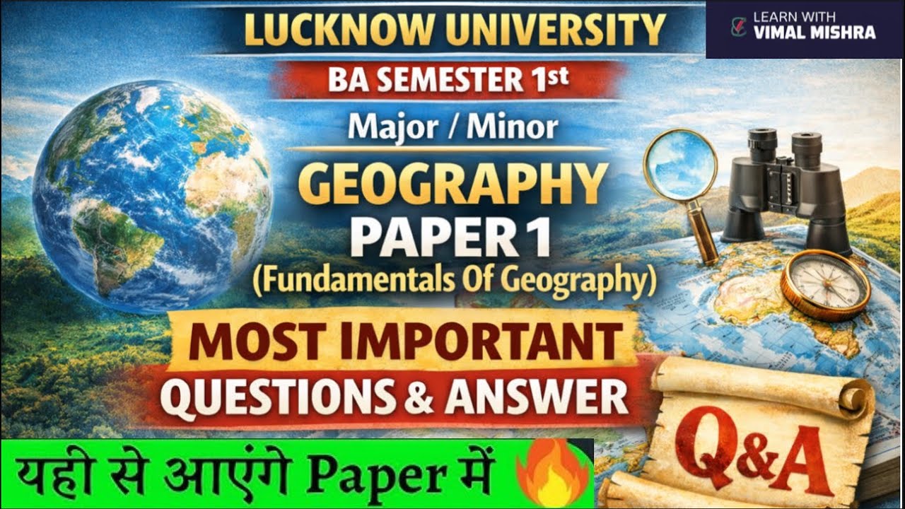 Paper 1 (Fundamental of geography )🔥 Important Questions & Ans Lucknow University BA 1st Semester 