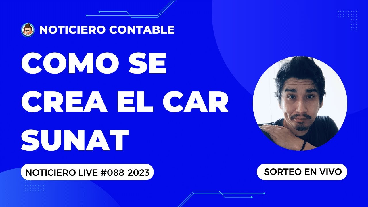 Como se crea el CAR SUNAT | #NoticieroLive 088-2023