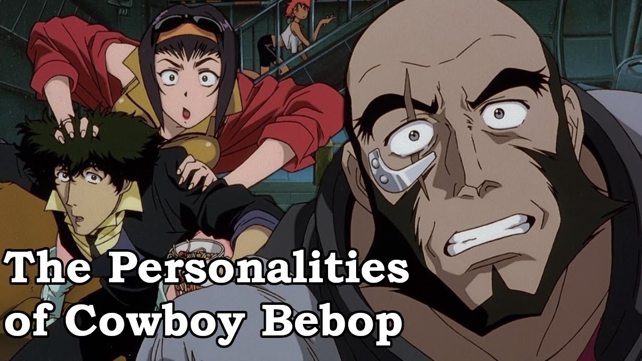 The Personalities of Cowboy Bebop