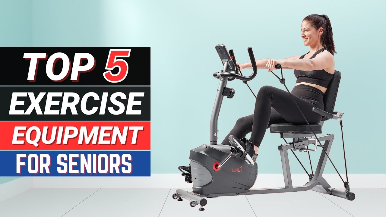 TOP 5 Best Exercise Equipment For Seniors 2024
