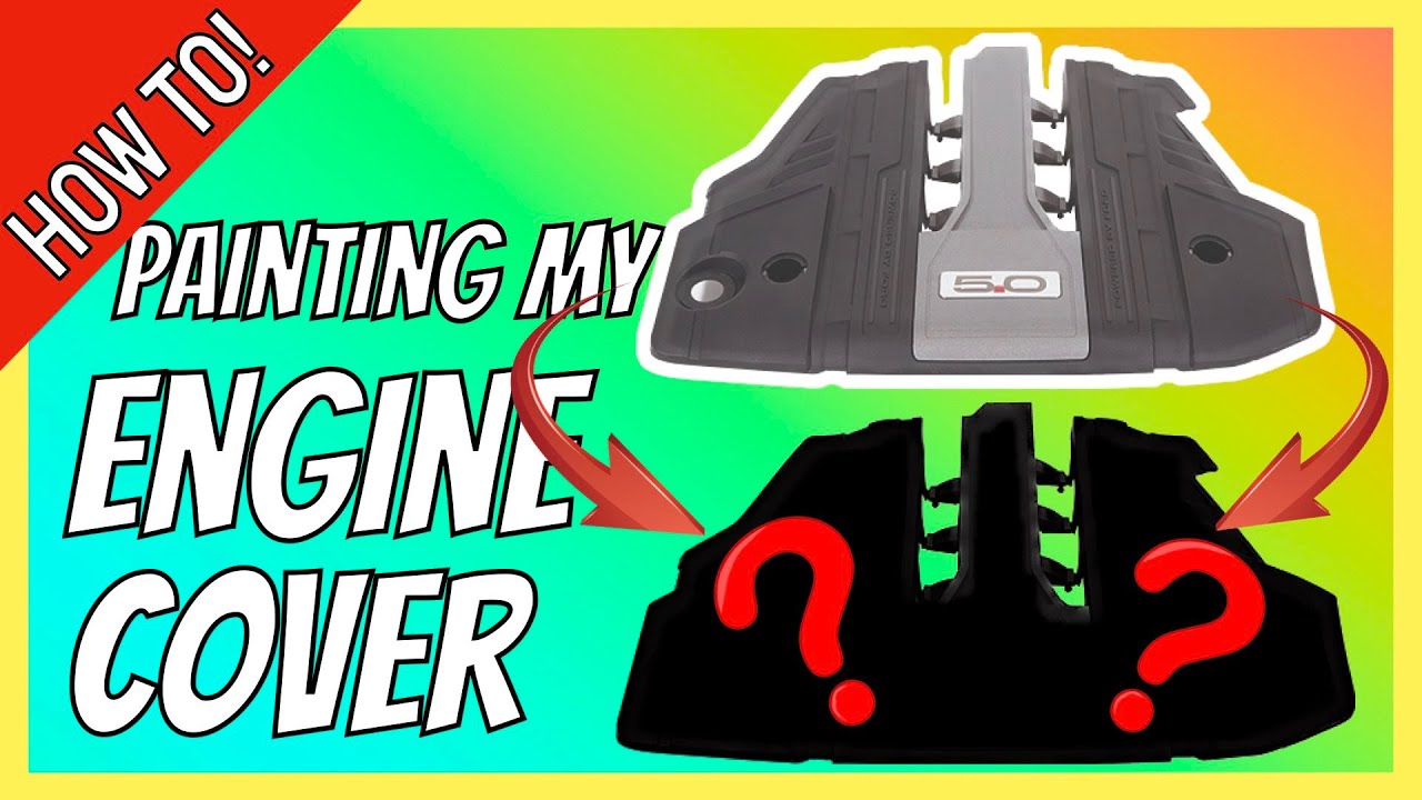 Painting My Engine Cover | How To | DIY