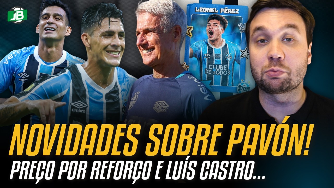 🟦 GRÊMIO PAGOU MAIS POR REFORÇO, NOVIDADES DE CRISTALDO E PAVÓN E O JEITO LUÍS CASTRO DE SER