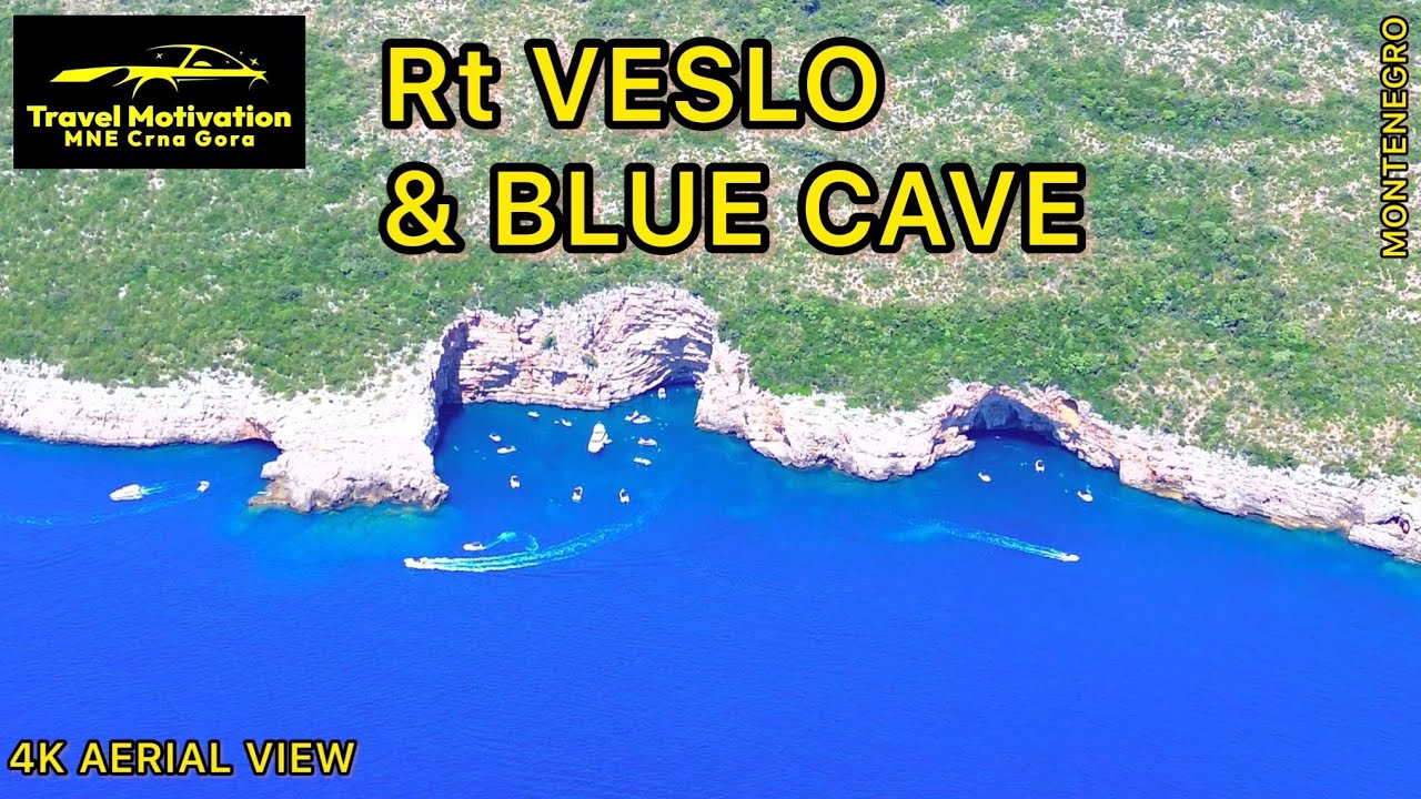 Rt VESLO & BLUE CAVE [4K Aerial View] MNE Crna Gora July 2023 - Rt Veslo i Plava Špilja iz vazduha