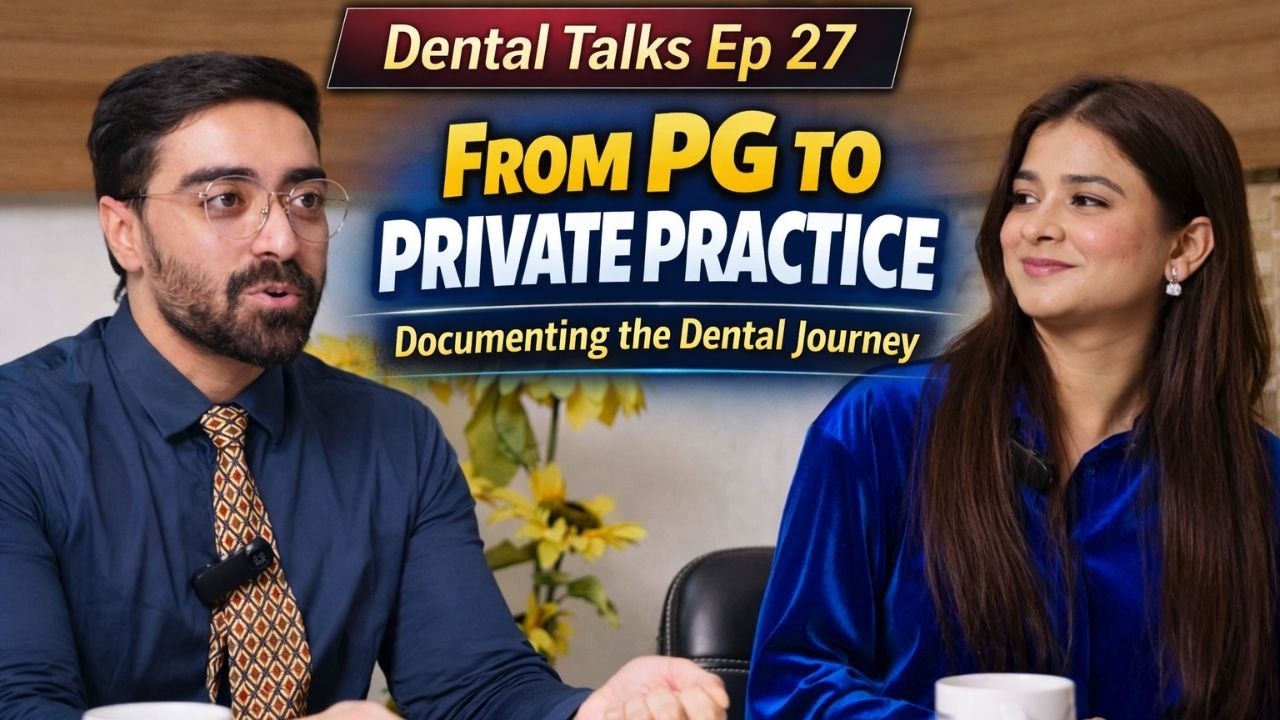 From PG to Private Practice: Documenting the Dental Journey | Dental Talks | EP 27