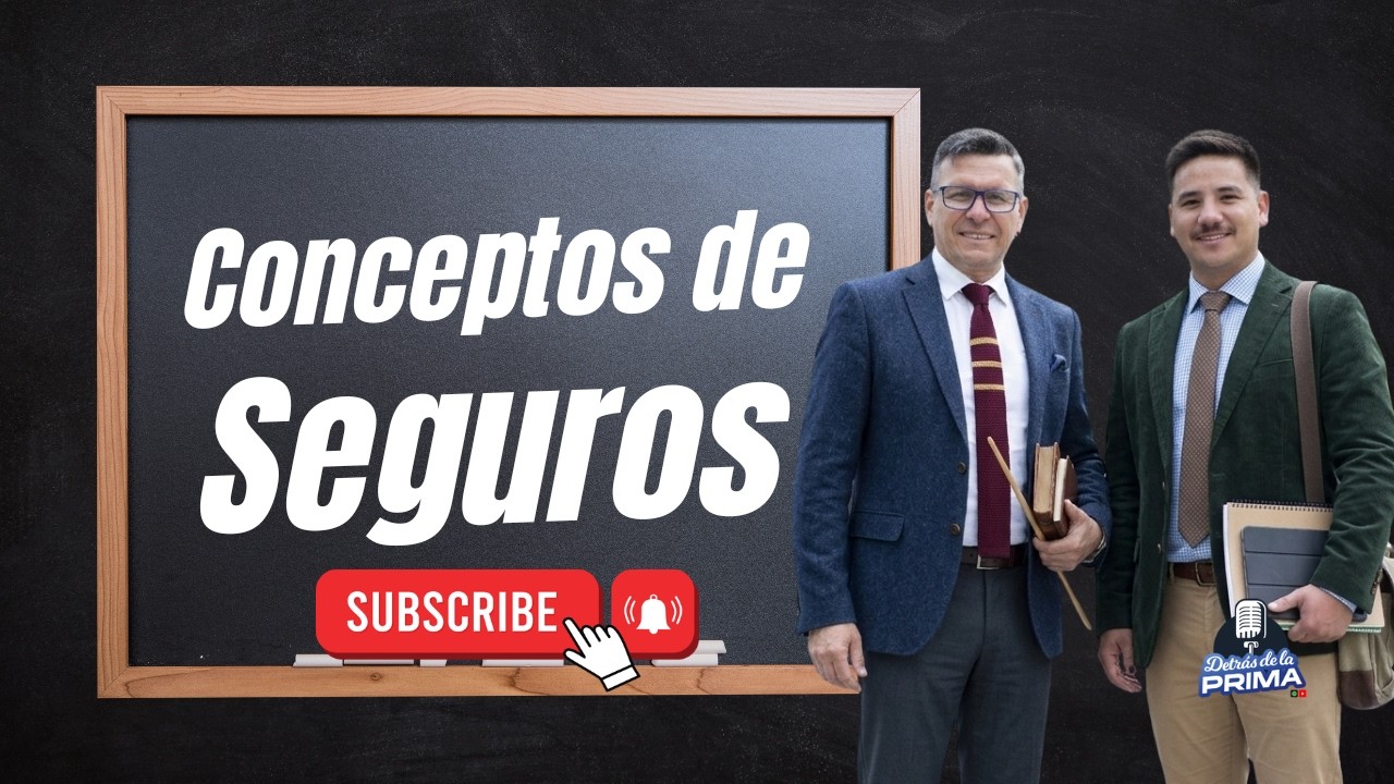 Conceptos de seguros que DEBES conocer antes de firmar