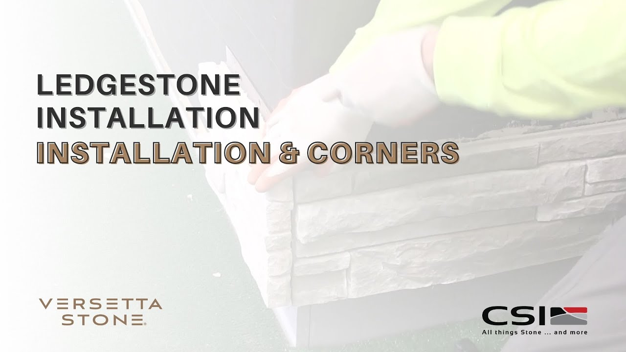 Versetta Stone&reg; Ledgestone Installation 2: Installation & Corners