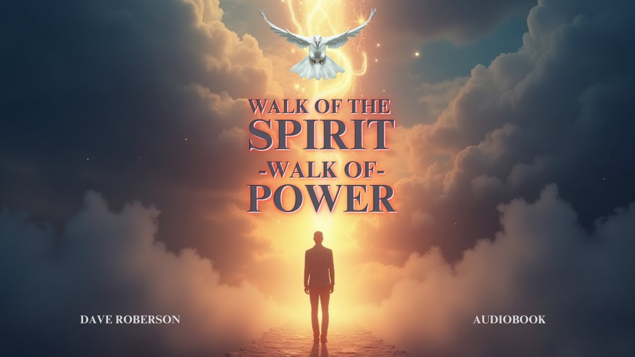 Walk of the Spirit Walk of Power By Dave Roberson | Audiobook | Part 1