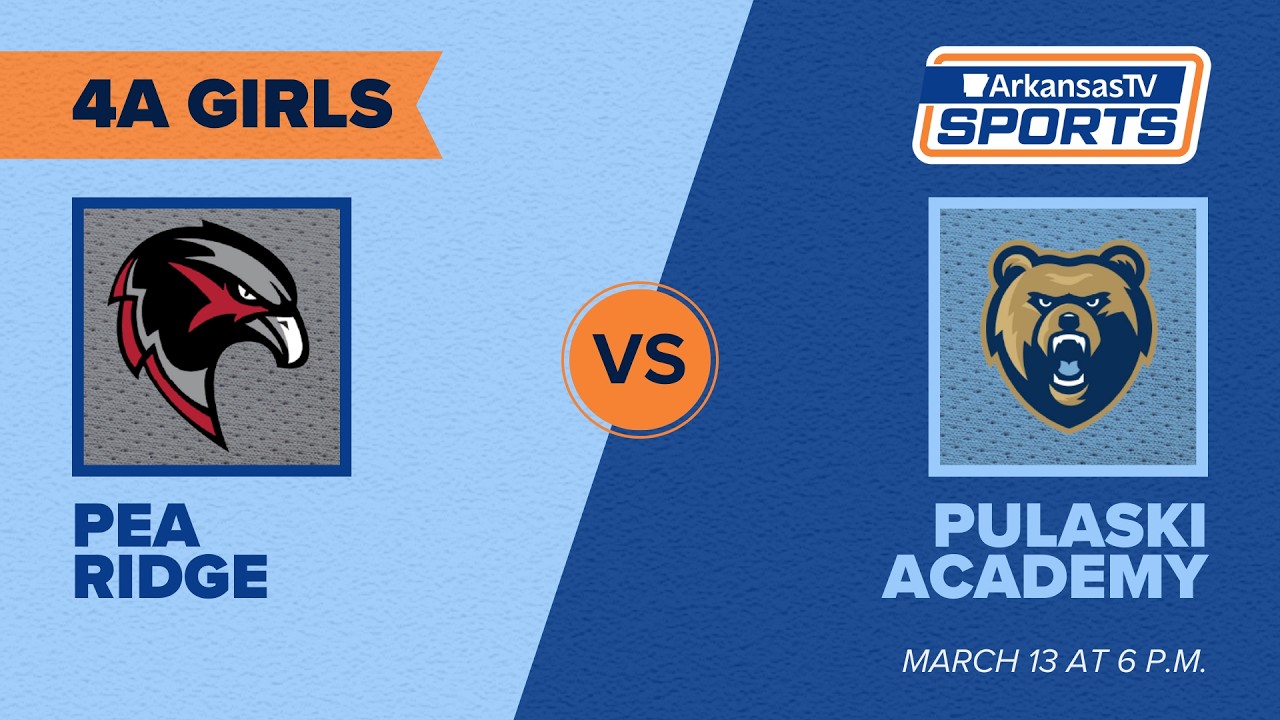 Arkansas TV Sports 2026 Basketball State Finals: 4A Girls -  Pea Ridge vs. Pulaski Academy