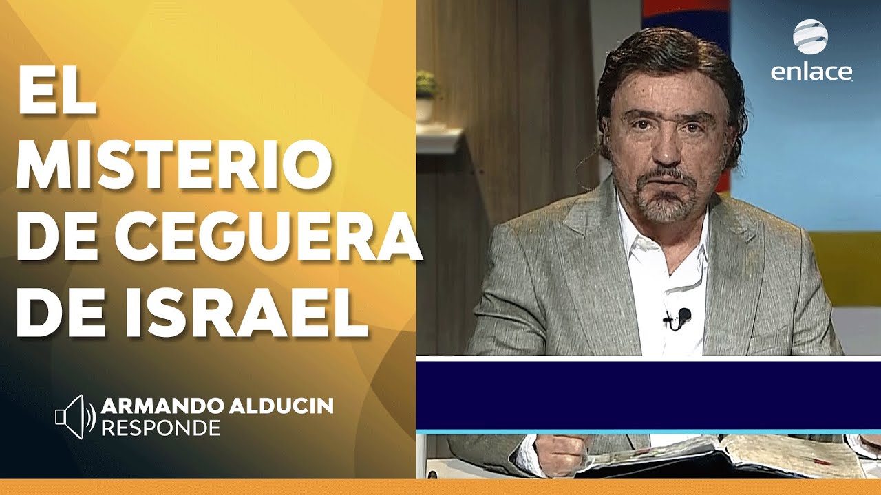 El misterio de la ceguera de Israel - Armando Alducin responde - Enlace TV