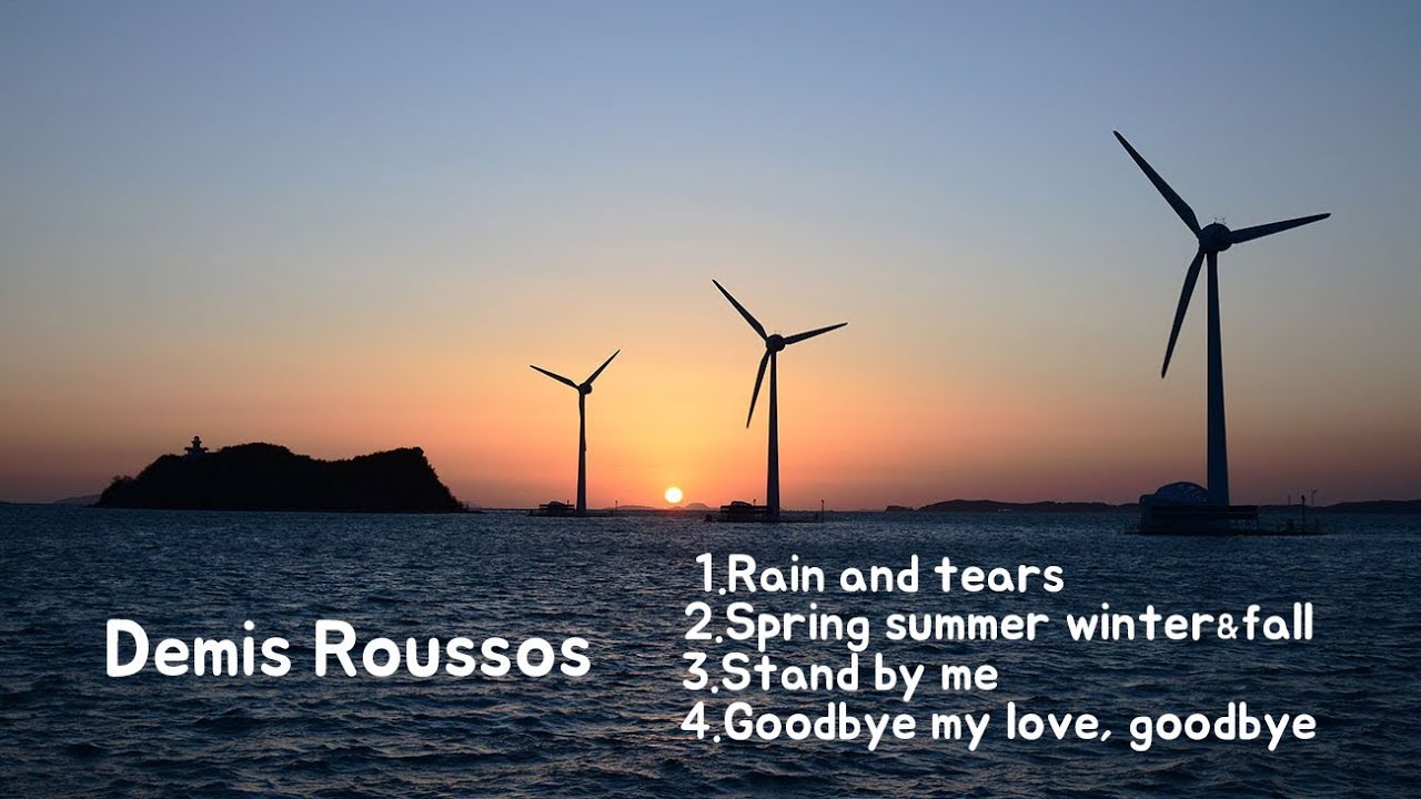 Demis Roussos  : Rain and tears /Spring, summer, winter & fall/stand by me/Goodbye my love, goodbye