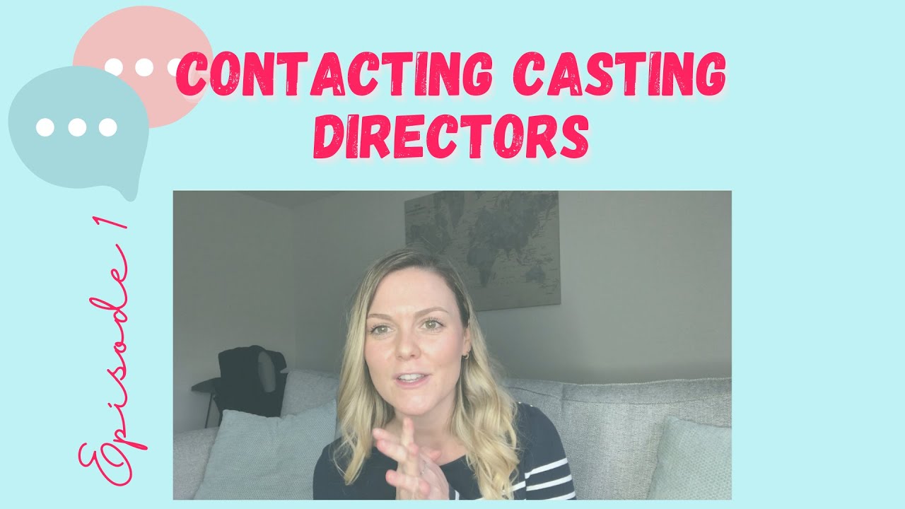 Ep1: How to contact casting directors