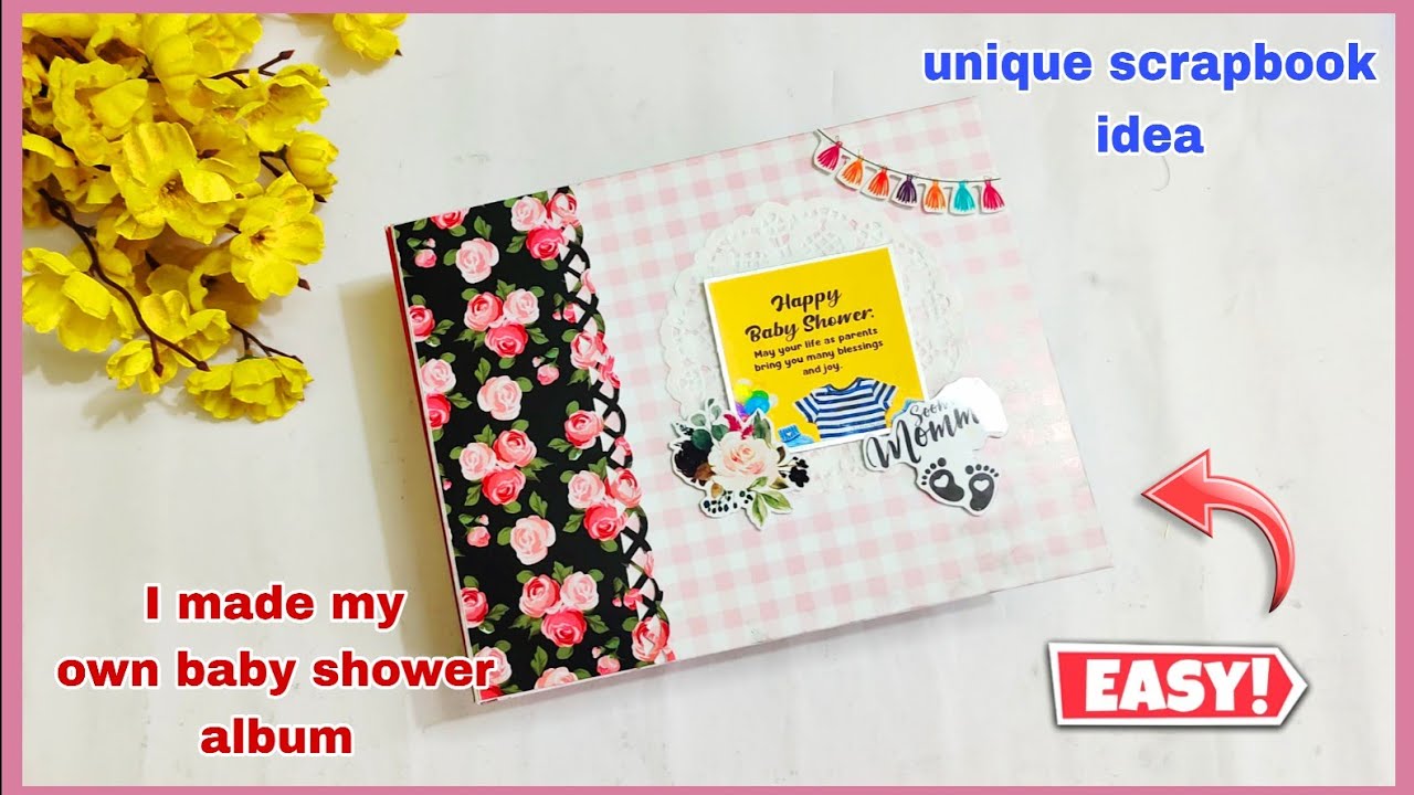 Full scrapbook making tutorial | scrapbook inside ideas | baby shower album #scrapbooking #craft