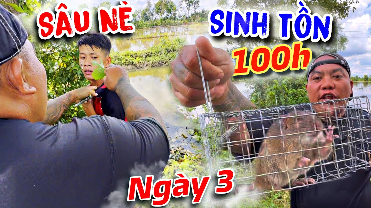 SINH TỒN KHẮC NGHIỆT 100h BẤT ỔN | Ngày Thứ 3 Ám Ảnh Với THÁNH XÀM Survival