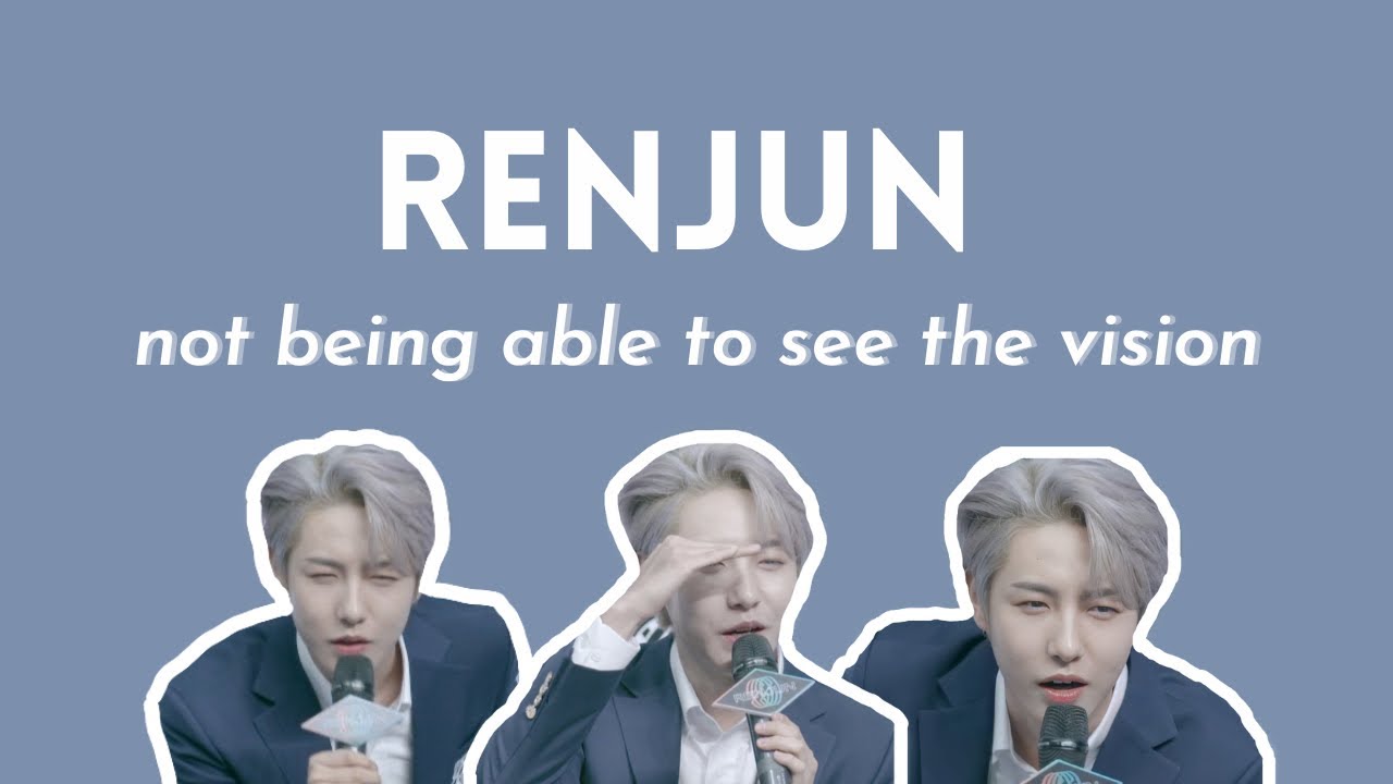renjun vs his eyesight