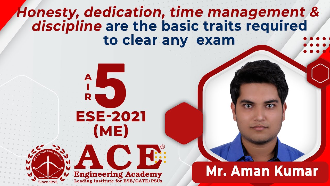Mr. Aman Kumar :Honesty, dedication, time management & discipline...| AIR5 ESE-2021(ME) | ACE Online