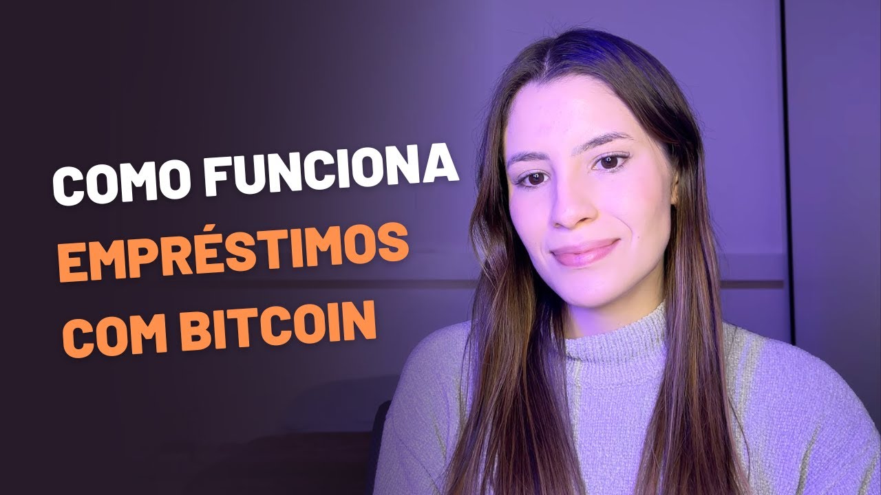 O que &eacute; e como fazer EMPR&Eacute;STIMOS COLATERALIZADOS em Bitcoin