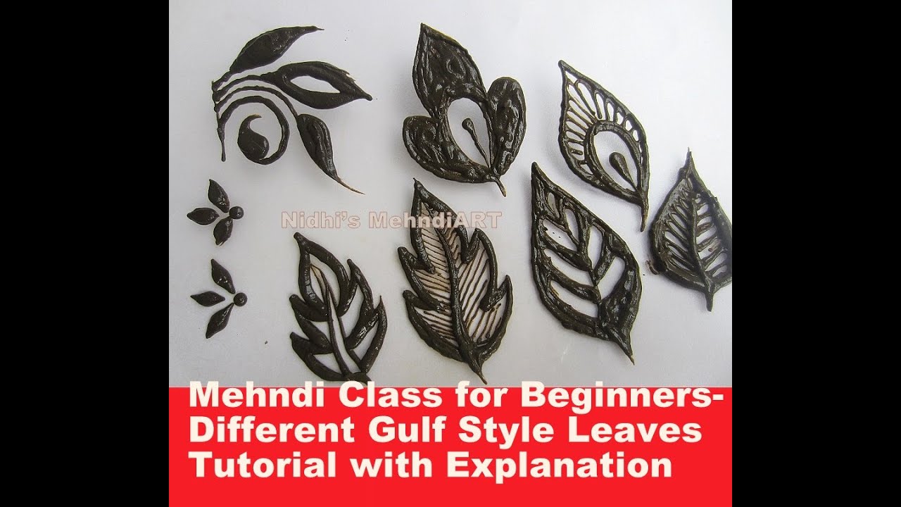 Mehndi Class for Beginners- Different Gulf Style Leaves Tutorial with Explanation