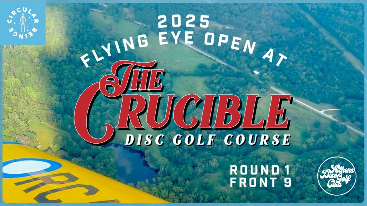 2025 Flying Eye Open at The Crucible | Round 1 | Front 9