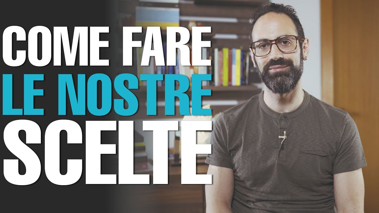 EP04 | Come fare le nostre scelte