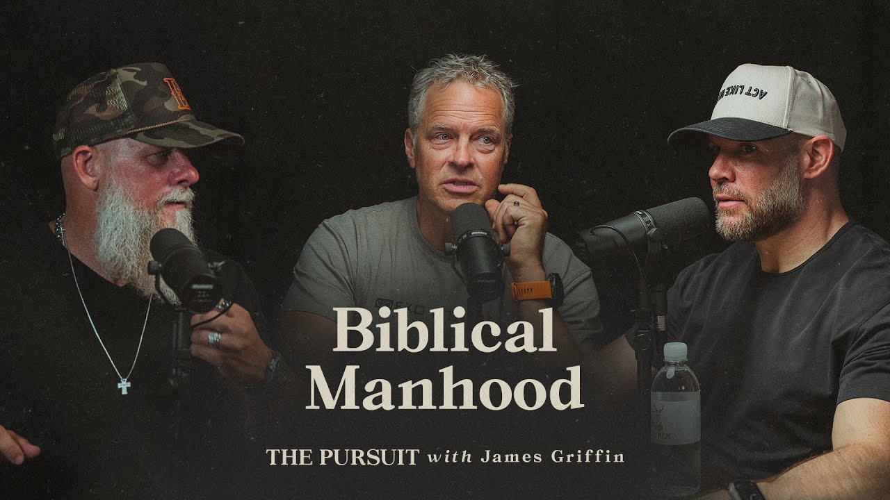 Joby Martin & Brian Tome Talk Biblical Manhood | The Pursuit with James Griffin