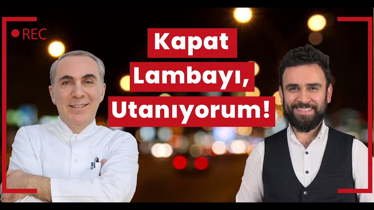 Kapat Lambayı, Utanıyorum!