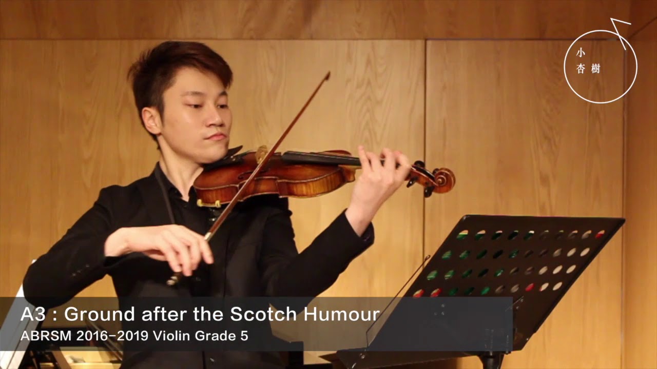 ABRSM GRADE 5 2016-2019 Violin Exam Pieces A3 : Ground after the Scotch Humour