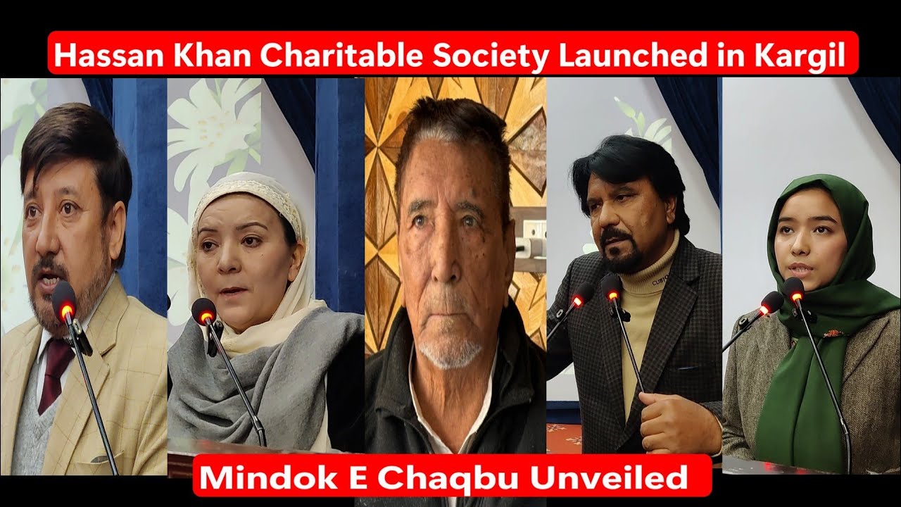 Hassan Khan Charitable Society Launched in Kargil | ‘Mindok-e-Chaqbu’ Unveiled