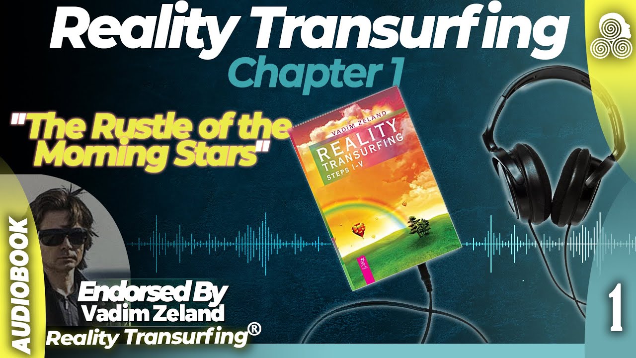 Reality Transurfing Chapter 1 