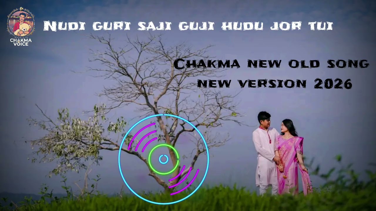 Nudi guri saji suji hudu jor tui....chakma new romantic song 2026 create by meglin chakma