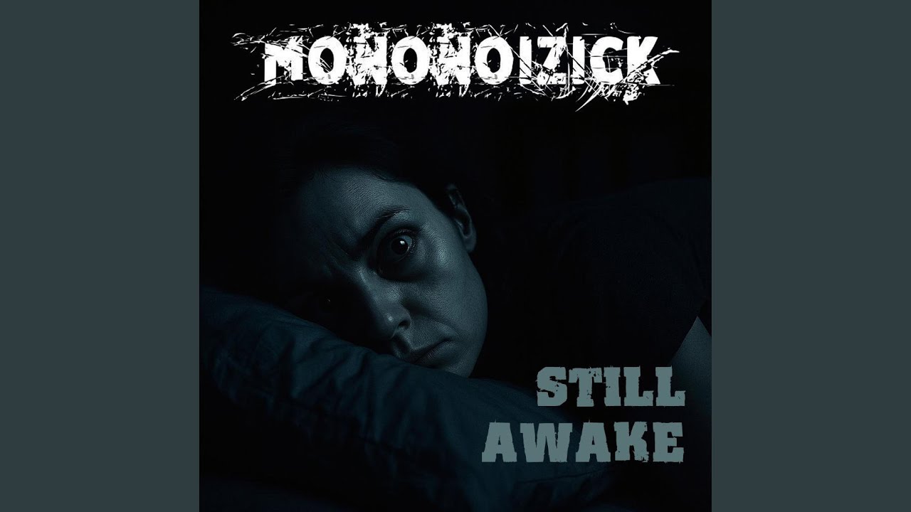 still awake
