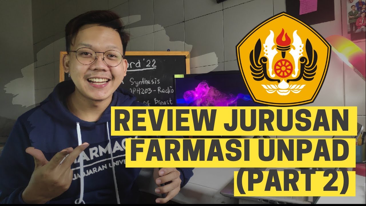 GIMANA SIH KULIAH DI FARMASI UNPAD? | PART 2