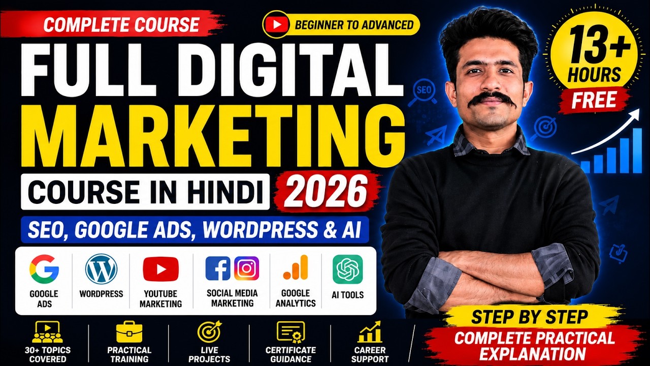 Full Digital Marketing Course in Hindi 2026 | Learn SEO, Google Ads, WordPress & AI (13+ Hours)