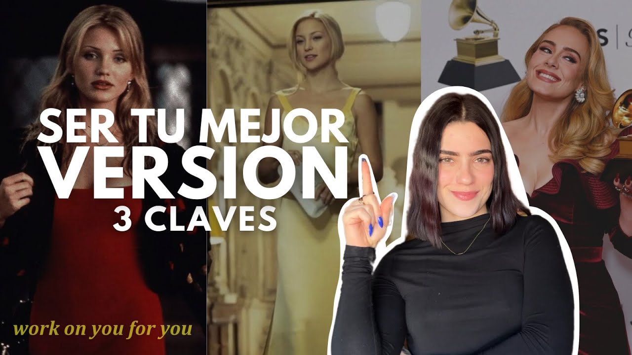 3 claves para ser tu mejor versión (y superar obstáculos)