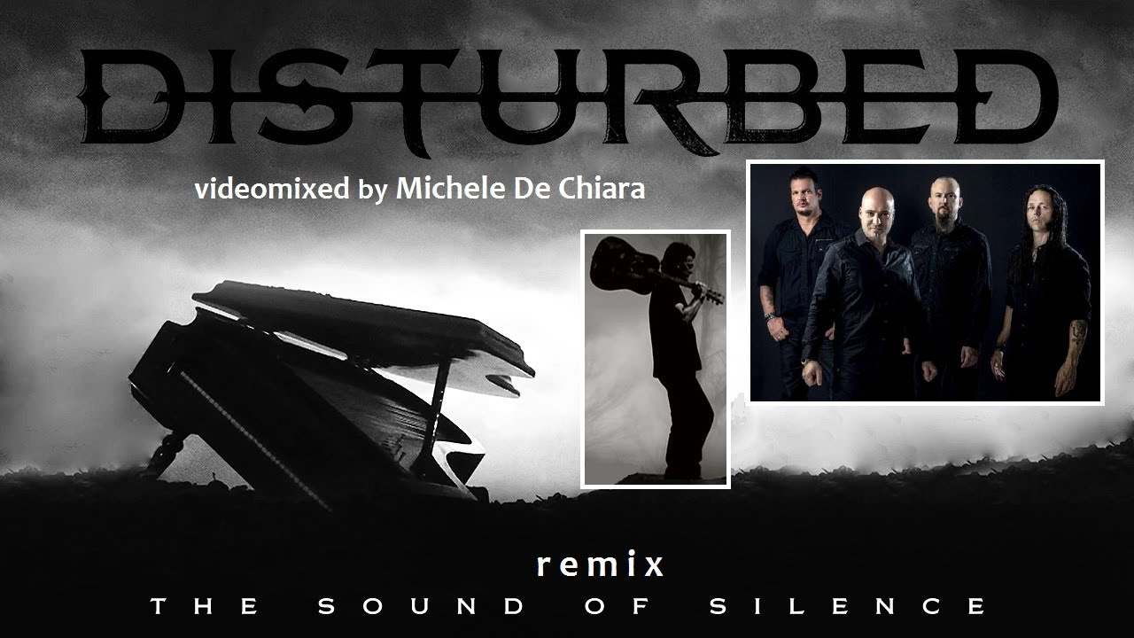 Disturbed - The sound of silence MixRmx
