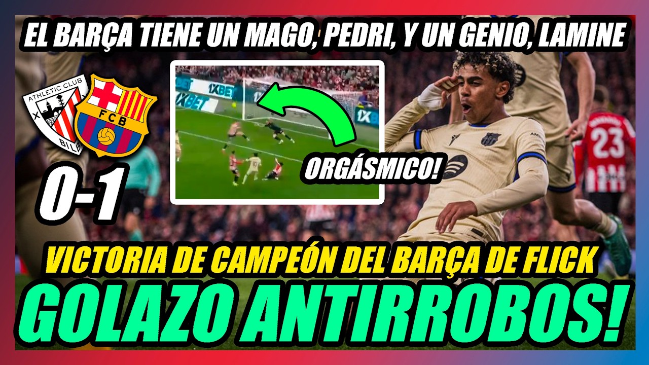 🔥GOLAZO ANTI ROBOS DE LAMINE YAMAL!!🔥ATHLETIC 0-1 BARÇA!!🔥LÍDER, +4 y... PEDRI & LAMINE...GENIOS!!🔥