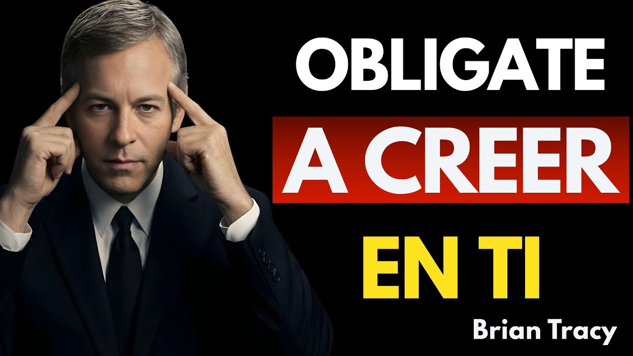 Cree en Ti Primero — El Éxito Sigue | Brian Tracy