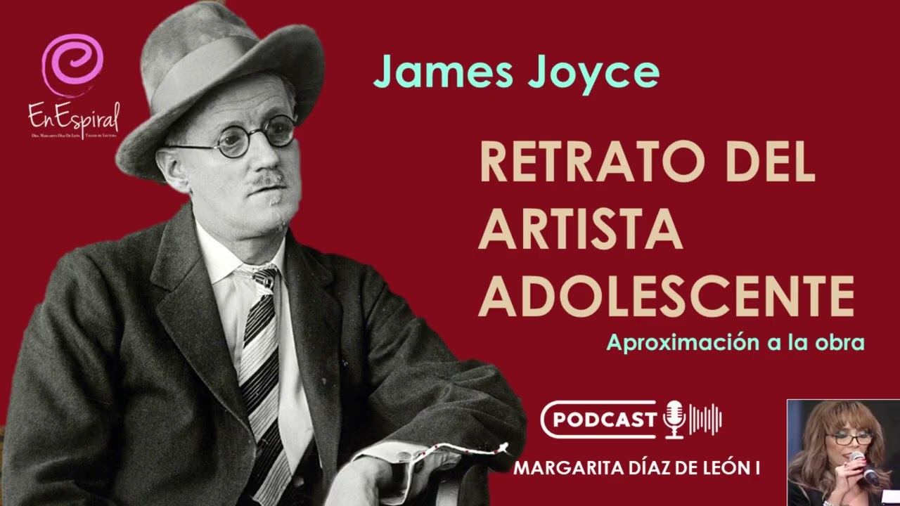 #podcast | Retrato del artista adolescente | James Joyce | Análisis de la obra