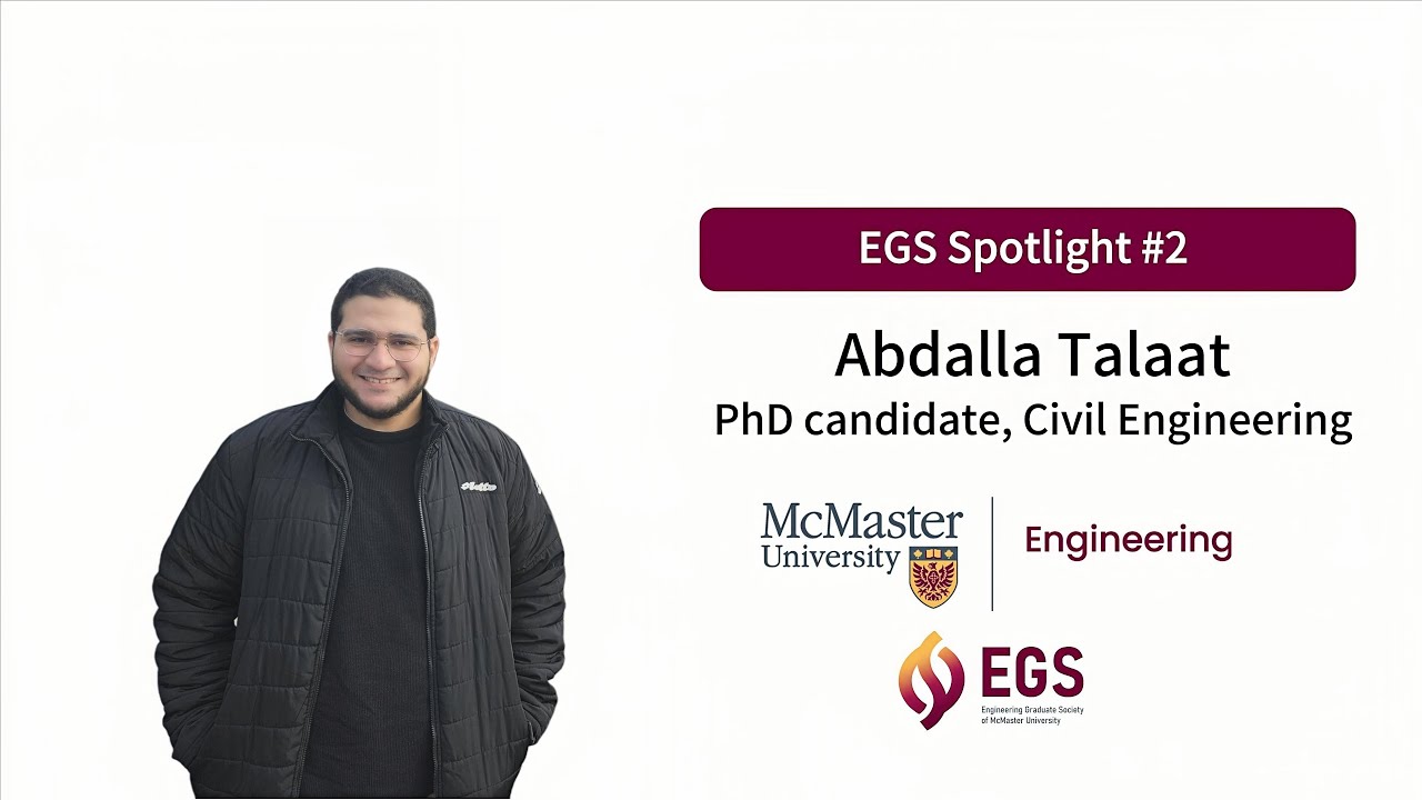 EGS Spotlight #2 | Inspiring Stories from McMaster Engineering Graduate Students