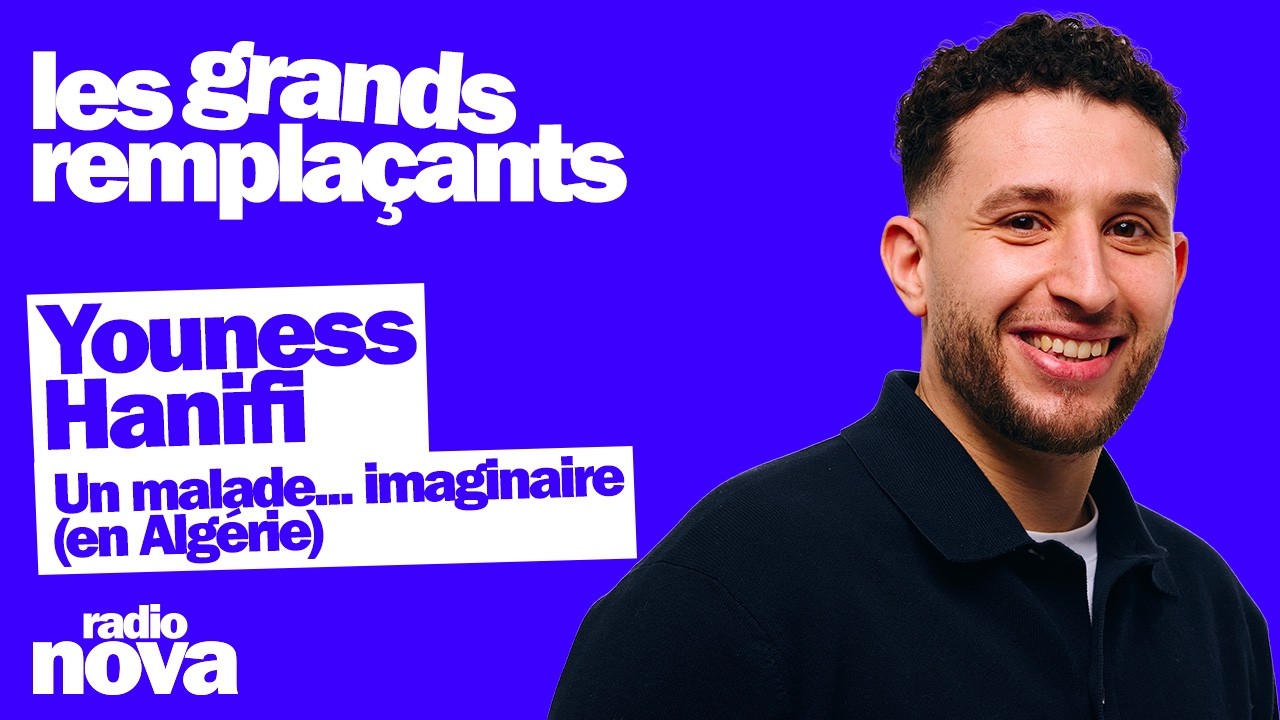 Un malade...Imaginaire (en Alg&eacute;rie) - La chronique de Youness Hanifi dans 