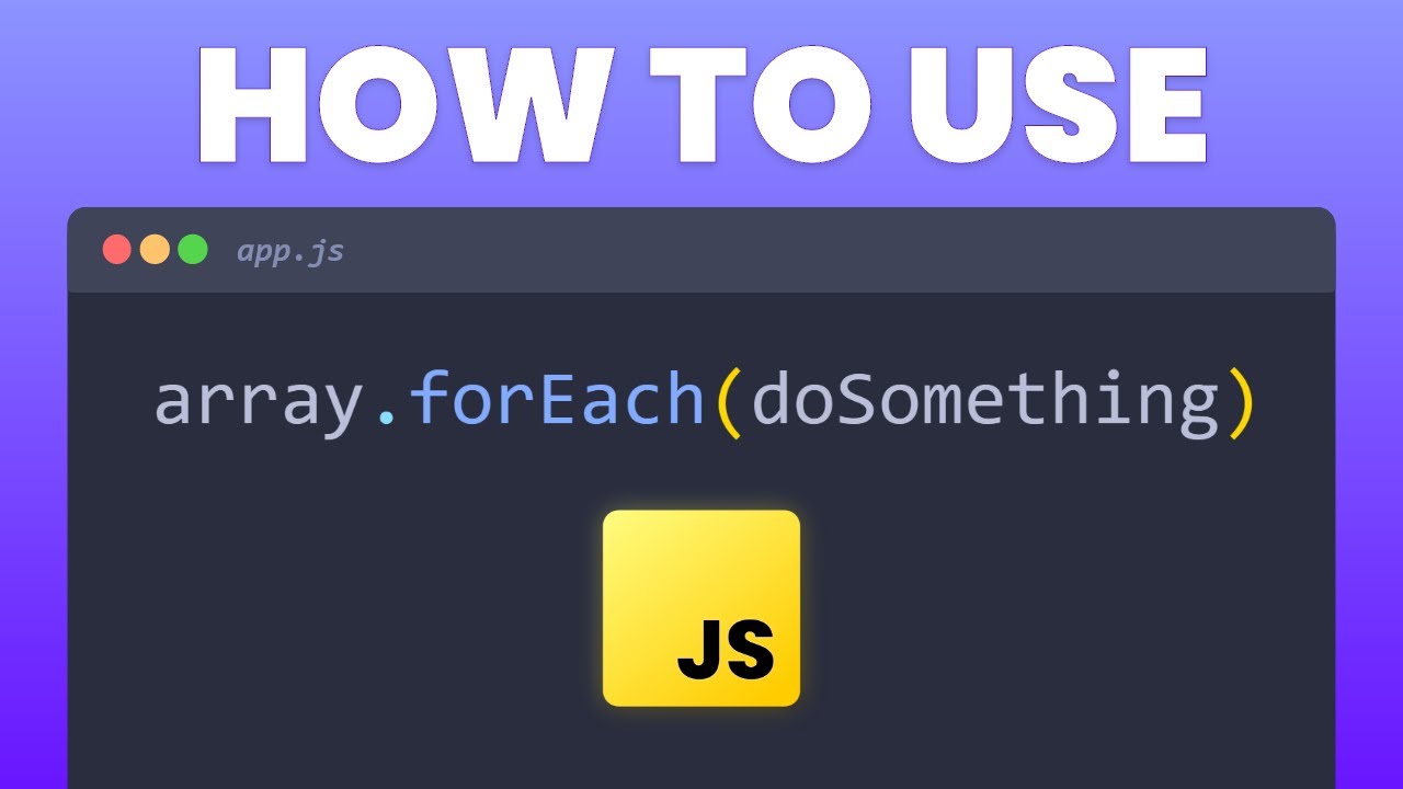 Цикл ForEach: объяснение за 4 минуты (урок по JS)