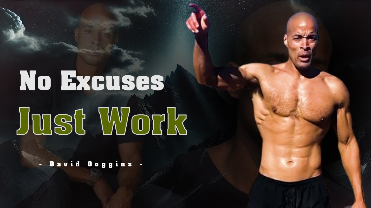 The Truth About Success: No Excuses, Just Work | David Goggins
