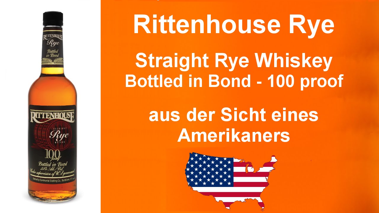#050 - Rittenhouse Straight Rye Whiskey  - Bottled in Bond mit 100 proof