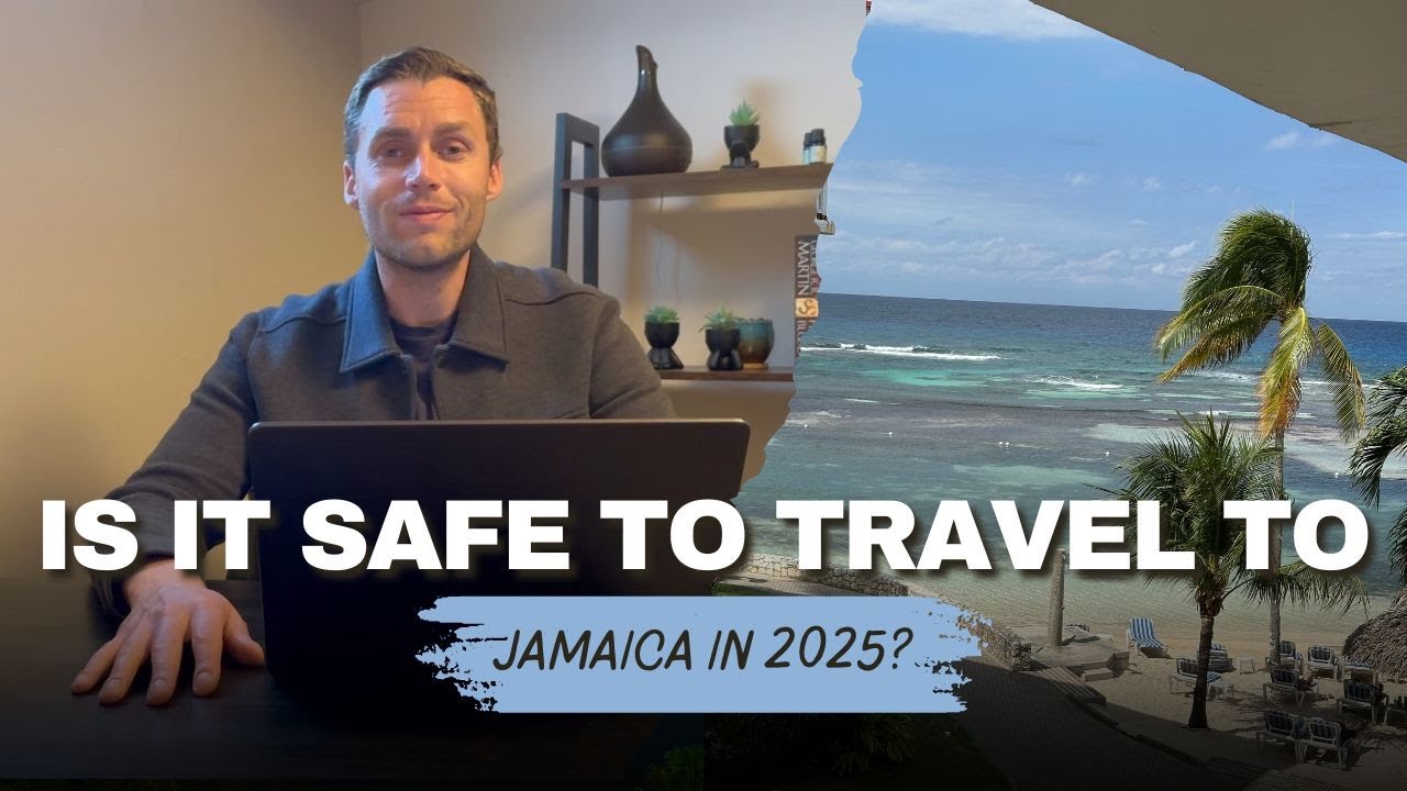 Is it safe to travel to Jamaica in 2025?
