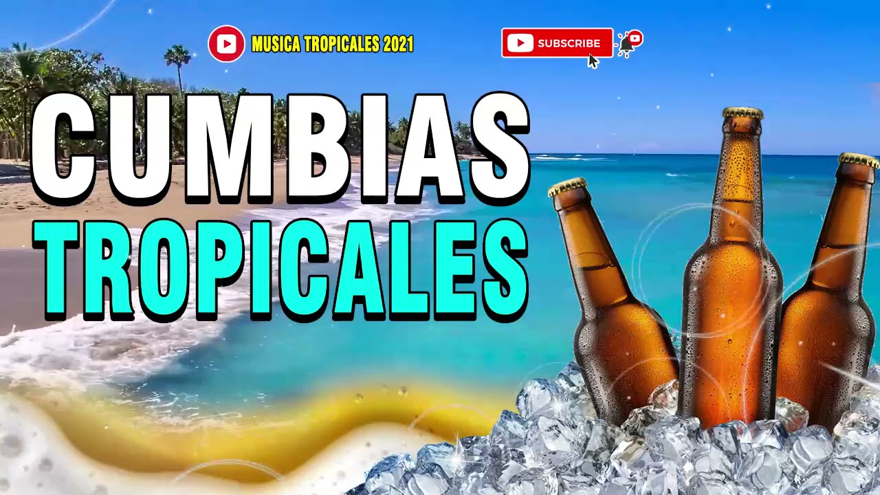 🌴CUMBIAS TROPICALES PARA BAILAR 🌴💃M&Uacute;SICA CUMBIAS TROPICALES 🌴 CUMBIAS TROPICAL MIX